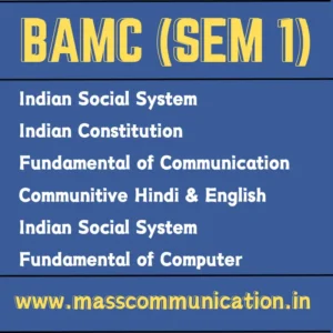 BAMC SEM 1 Notes (Mass Communication)