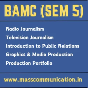 BAMC SEM 5 Notes Mass Communication